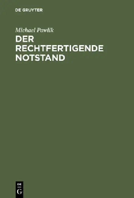 Der rechtfertigende Notstand (English, Michael Pawlik)