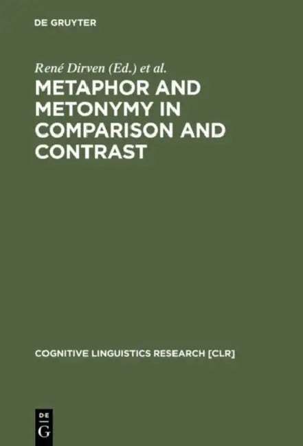 Metaphor and Metonymy in Comparison and Contrast (English, René Dirven | Ralf Pörings)