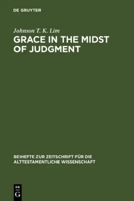 Grace in the Midst of Judgment (English, Johnson T. K. Lim)