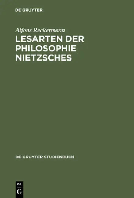Lesarten der Philosophie Nietzsches (English, Alfons Reckermann)