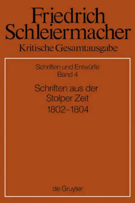 Schriften aus der Stolper Zeit (1802-1804) (English, Eilert Herms | Günter Meckenstock | Michael Pietsch)