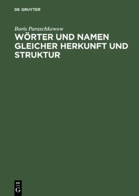Worter Und Namen Gleicher Struktur Und Herkunft (English, Boris Paraschkewow)