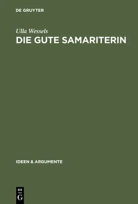 Die Gute Samariterin (English, Ulla Wessels)