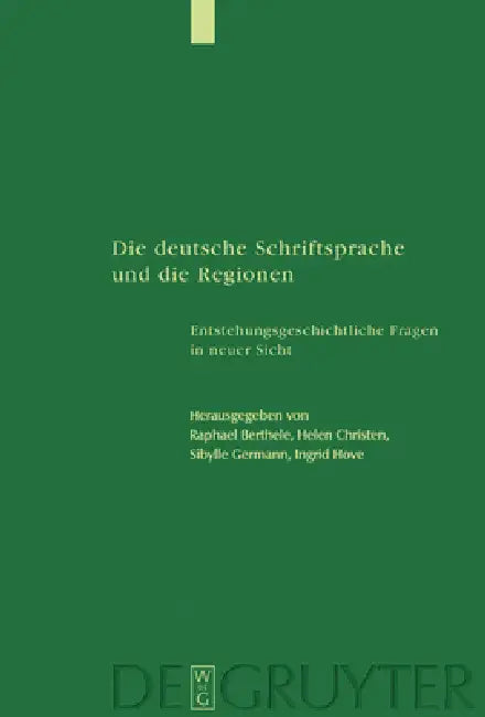 Die Deutsche Schriftsprache Und Die Regionen (English, Raphael Berthele | Helen Christen | Sibylle Germann)