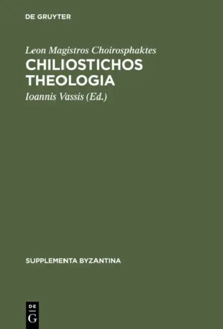 Chiliostichos Theologia (English, Leon Magistros Choirosphaktes | Ioannis Vassis)
