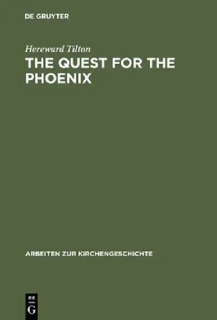 The Quest for the Phoenix (English, Hereward Tilton)