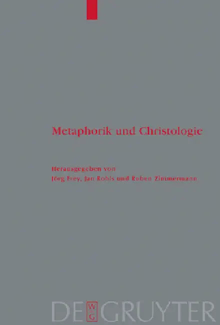 Metaphorik und Christologie (English, Jörg Frey | Jan Rohls | Ruben Zimmermann)