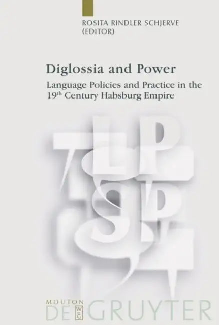 Diglossia and Power (English, Rosita Rindler Schjerve)