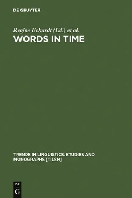 Words in Time (English, Regine Eckardt)