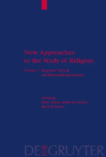 Regional, Critical, and Historical Approaches (English, Peter Antes | Armin W. Geertz | Randi R. Warne)