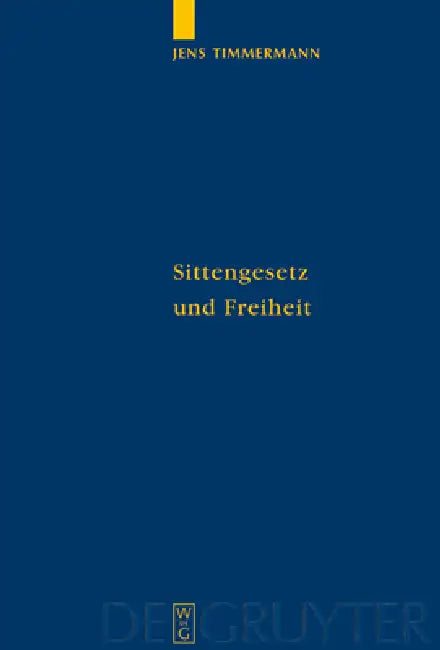 Sittengesetz und Freiheit (English, Jens Timmermann)