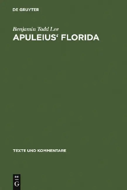 Apuleius' Florida (English, Benjamin Todd Lee)