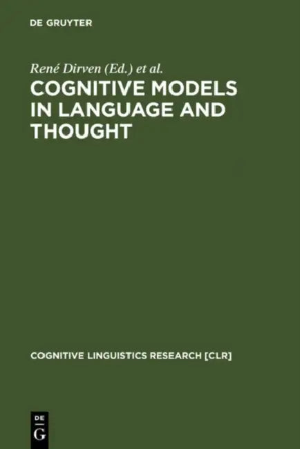 Cognitive Models in Language and Thought (English, René Dirven | Roslyn Frank | Martin Pütz)