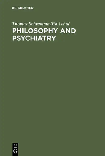Philosophy and Psychiatry (English, Thomas Schramme)