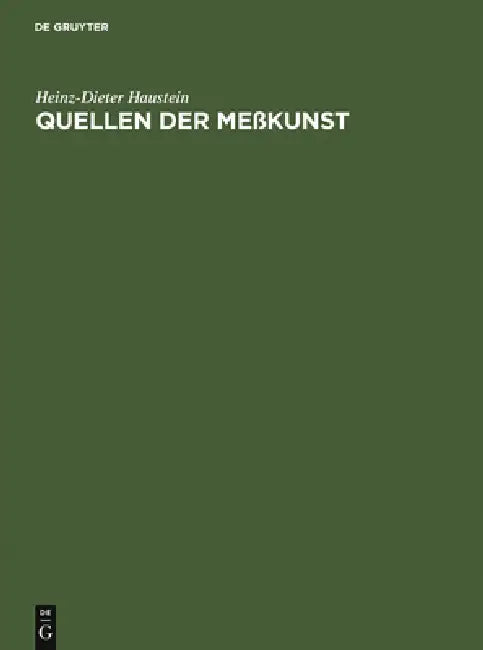 Quellen der Meßkunst (English, Heinz-Dieter Haustein)