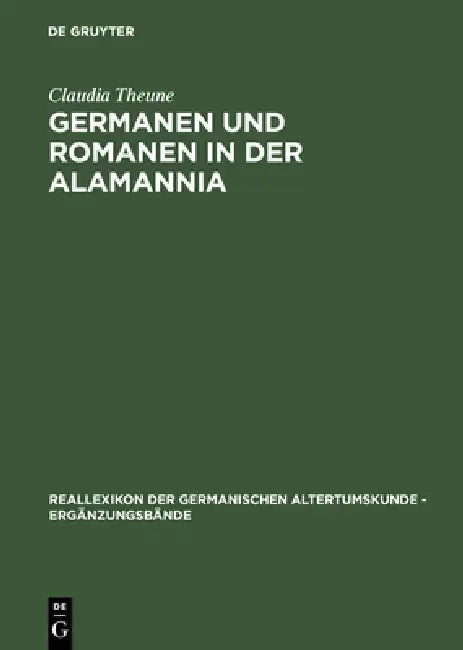 Germanen und Romanen in der Alamannia (English, Claudia Theune)