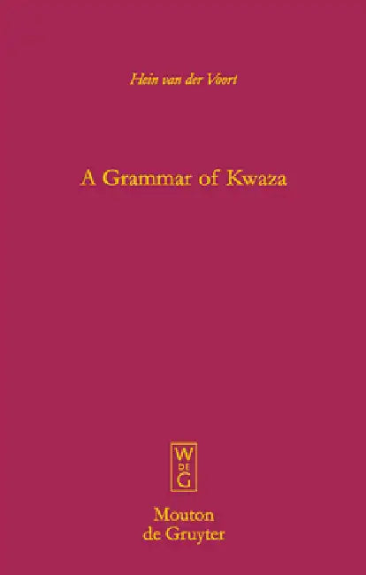 A Grammar of Kwaza [With CD (Audio)] (English, Hein Van Der Voort)