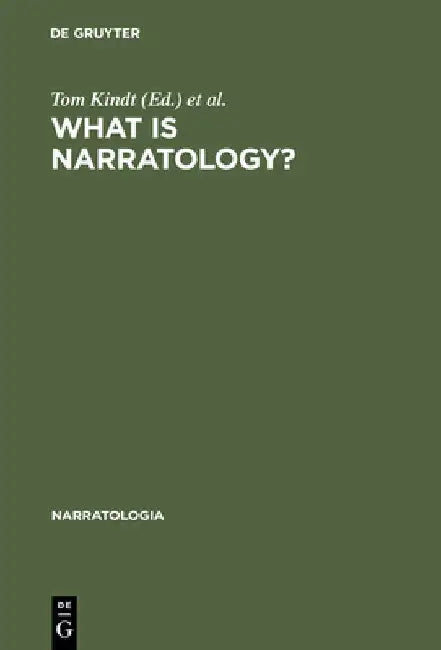 What Is Narratology? (English, Tom Kindt)