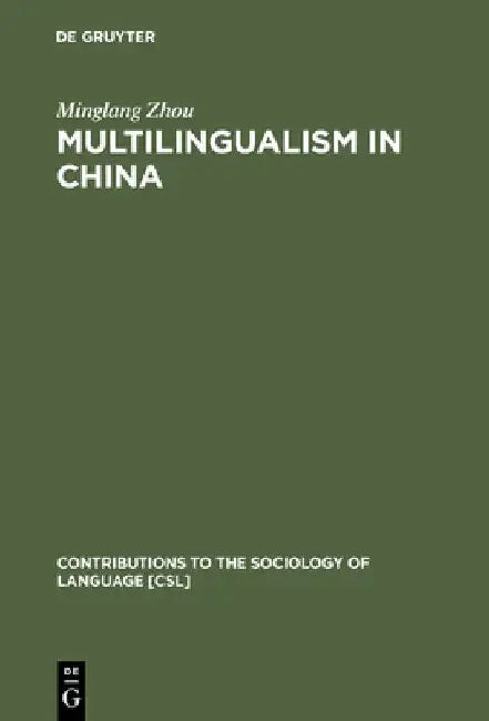Multilingualism in China (English, Minglang Zhou)