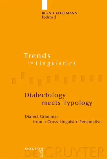 Dialectology meets Typology (English, Bernd Kortmann)