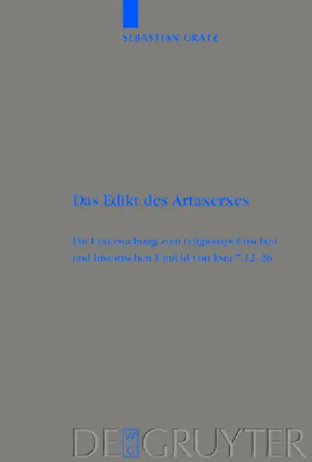 Das Edikt des Artaxerxes (English, Sebastian Grätz)