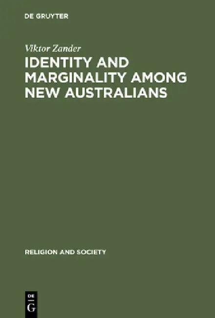 Identity and Marginality Among New Australians (English, Viktor Zander)