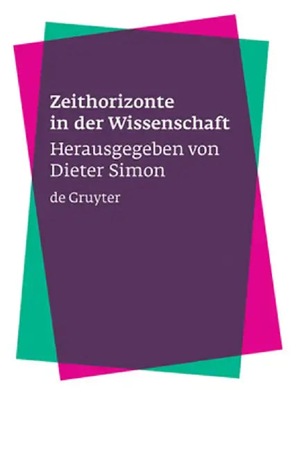 Zeithorizonte in Der Wissenschaft (English, Dieter Simon)