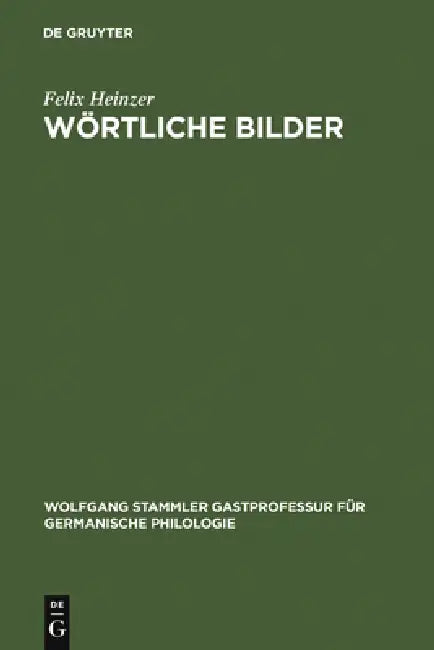 Wörtliche Bilder (English, Felix Heinzer)