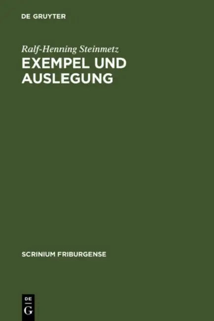 Exempel Und Auslegung (English, Ralf-Henning Steinmetz)