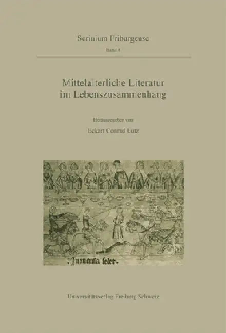 Mittelalterliche Literatur im Lebenszusammenhang (English, Eckart Conrad Lutz)