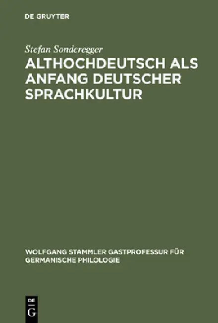 Althochdeutsch als Anfang deutscher Sprachkultur (English, Stefan Sonderegger)