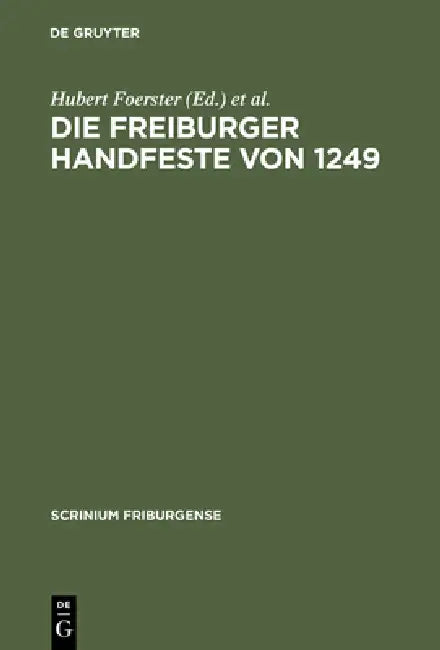 Die Freiburger Handfeste von 1249 (English, Hubert Foerster | Jean-Daniel Dessonanz)