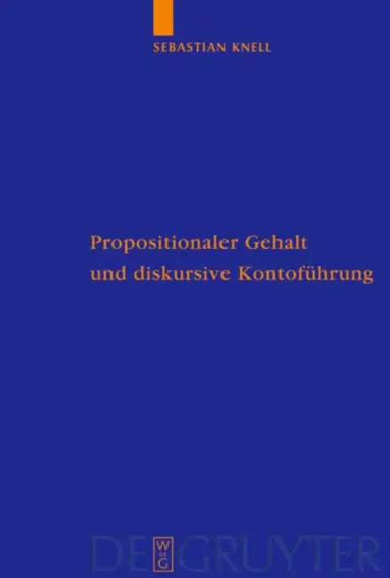 Propositionaler Gehalt und diskursive Kontoführung (English, Sebastian Knell)