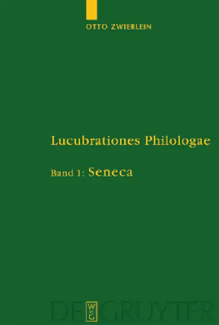 Lucubrationes Philologae, Band 1, Seneca (English, Rainer Jakobi | Rebekka Junge | Christine Schmitz)