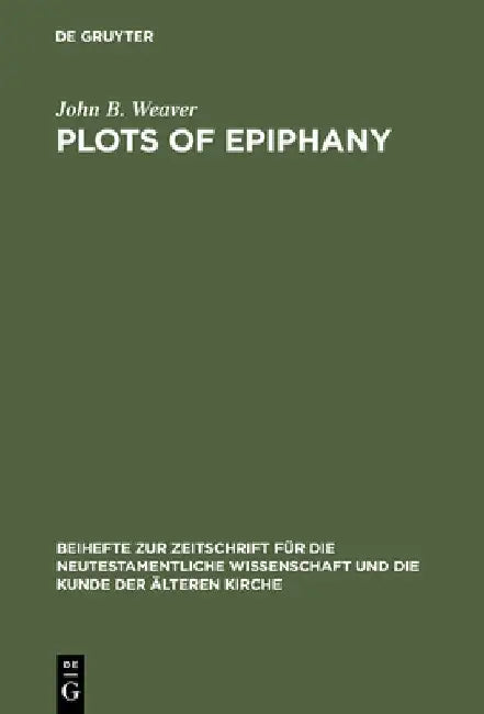 Plots of Epiphany (English, John B. Weaver)