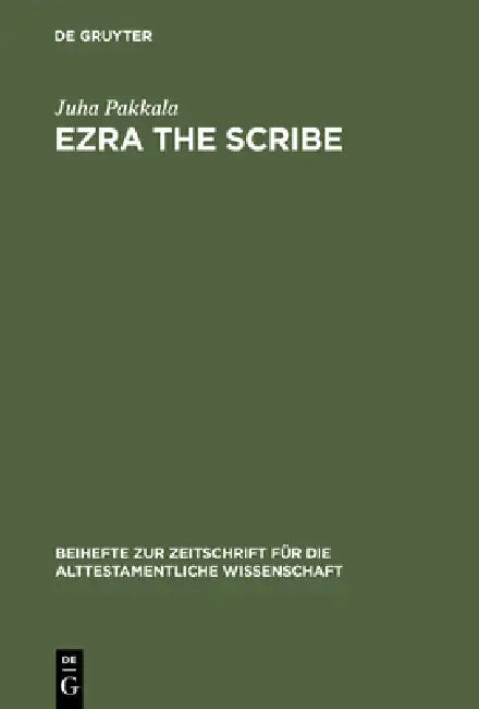 Ezra the Scribe (English, Juha Pakkala)