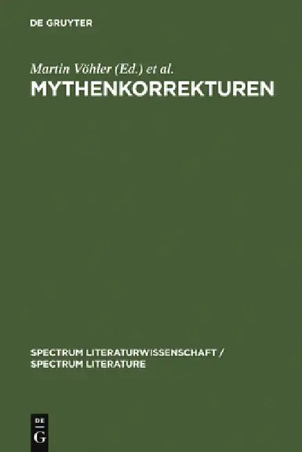 Mythenkorrekturen (English, Martin Vöhler | Bernd Seidensticker | Wolfgang Emmerich)