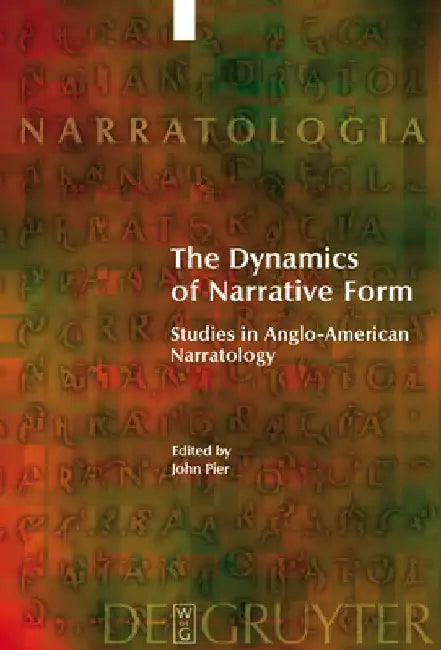 The Dynamics of Narrative Form (English, John Pier)