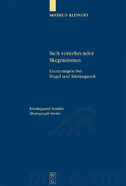 Sich verzehrender Skeptizismus (English, Markus Kleinert)