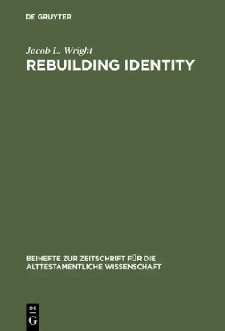 Rebuilding Identity (English, Jacob L. Wright)