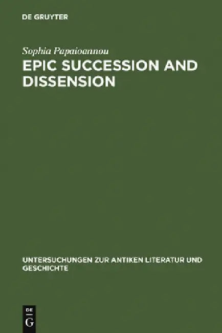Epic Succession and Dissension (English, Sophia Papaioannou)