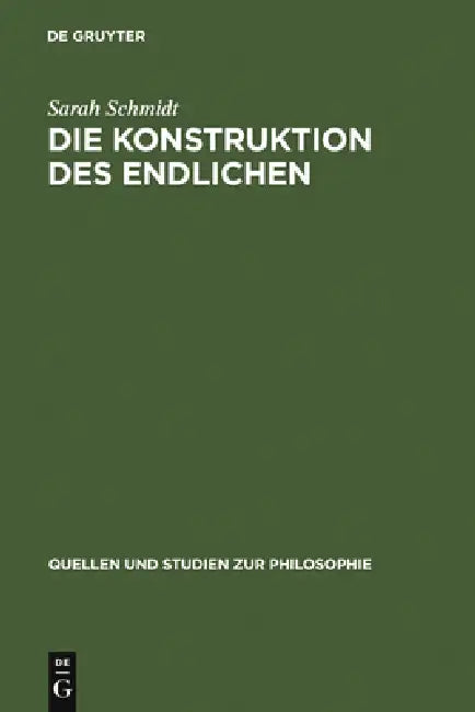 Die Konstruktion des Endlichen (English, Sarah Schmidt)