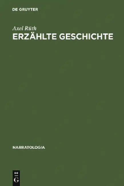 Erzählte Geschichte (English, Axel Rüth)