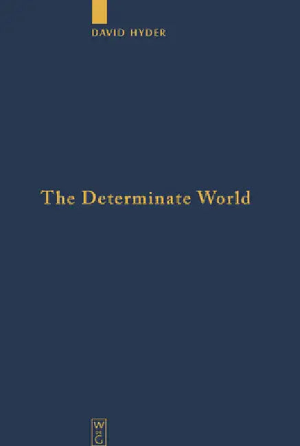 The Determinate World (English, David Hyder)