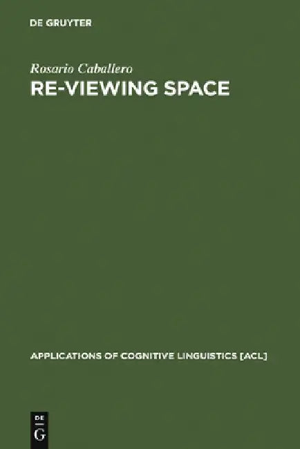 Re-Viewing Space (English, Rosario Caballero)