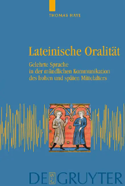 Lateinische Oralität (English, Thomas Haye)