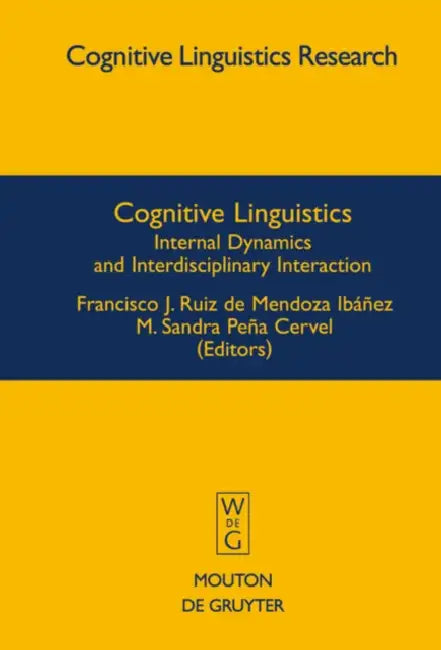 Cognitive Linguistics (English, M. Sandra Peña Cervel | Francisco J. Ruiz de Mendoza Ibáñez)