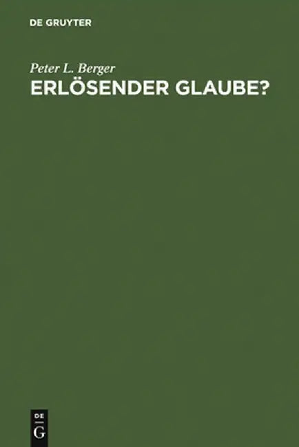 Erlosender Glaube? (English, Peter L. Berger)