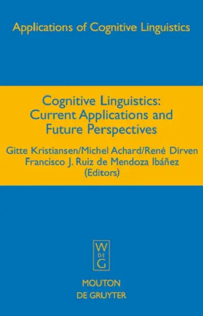 Cognitive Linguistics (English, Gitte Kristiansen | Michel Achard | René Dirven)