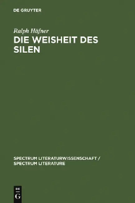 Die Weisheit Des Silen (English, Ralph Häfner)